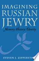 Imagining Russian Jewry : memory, history, identity /
