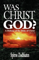 Was Christ God? : an exposition of John 1:1-18 from the original Greek text /