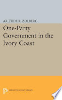One-party government in the Ivory Coast /