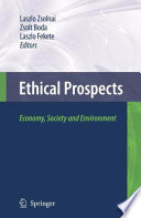 Ethical Prospects Economy, Society, and Environment /