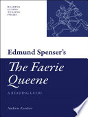 Edmund Spenser's The faerie queene a reading guide /
