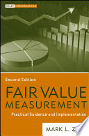 Fair value measurement practical guidance and implementation /