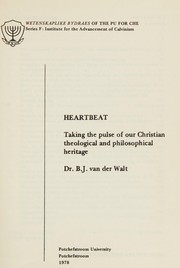 Heartbeat : Taking the pilse of our christian theological and philosophical heritage /